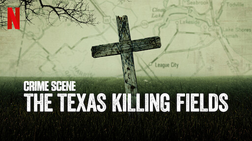 Crime Scene: The Texas Killing Fields